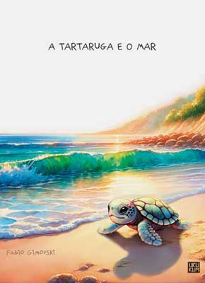 A Tartaruga e o Mar