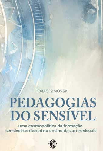 Pedagogias do Sensível